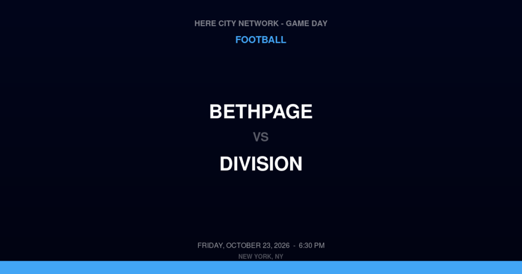 Bethpage vs. Division — Football Game Day — Levittown, NY — Oct 23, 2026
