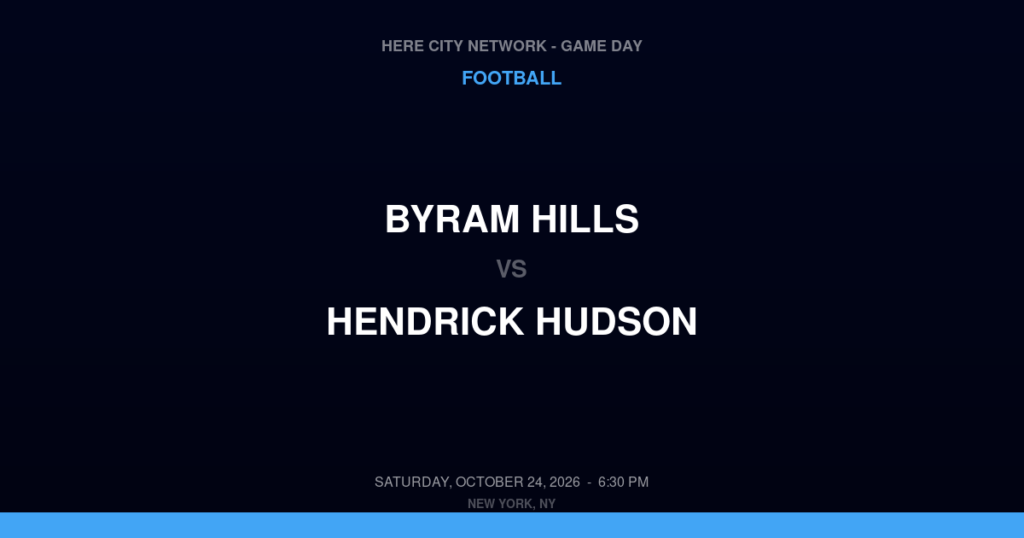 Byram Hills vs. Hendrick Hudson — Football Game Day — Montrose, NY — Oct 24, 2026