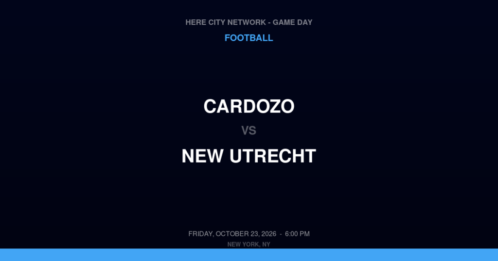 Cardozo vs. New Utrecht — Football Game Day — Brooklyn, NY — Oct 23, 2026