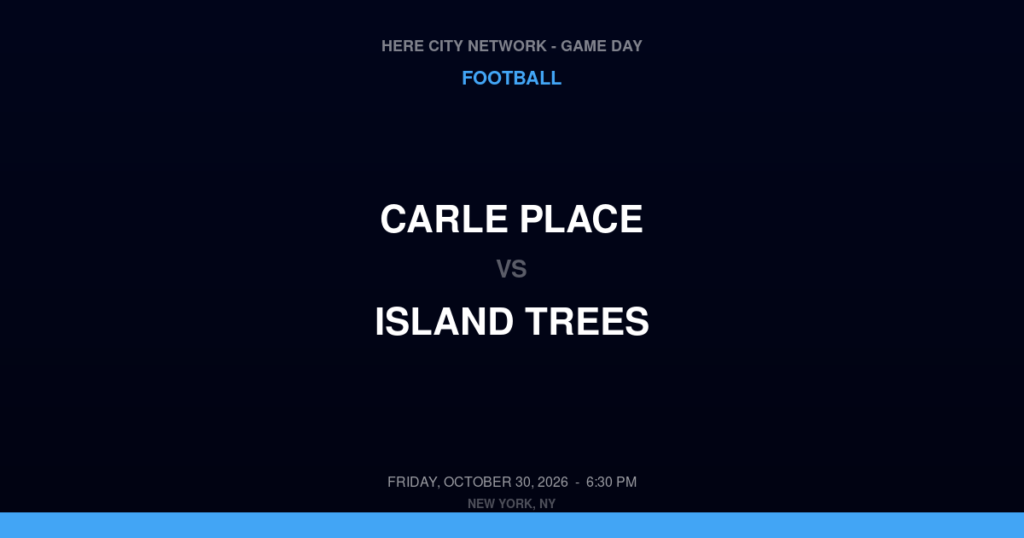 Carle Place vs. Island Trees — Football Game Day — Levittown, NY — Oct 30, 2026