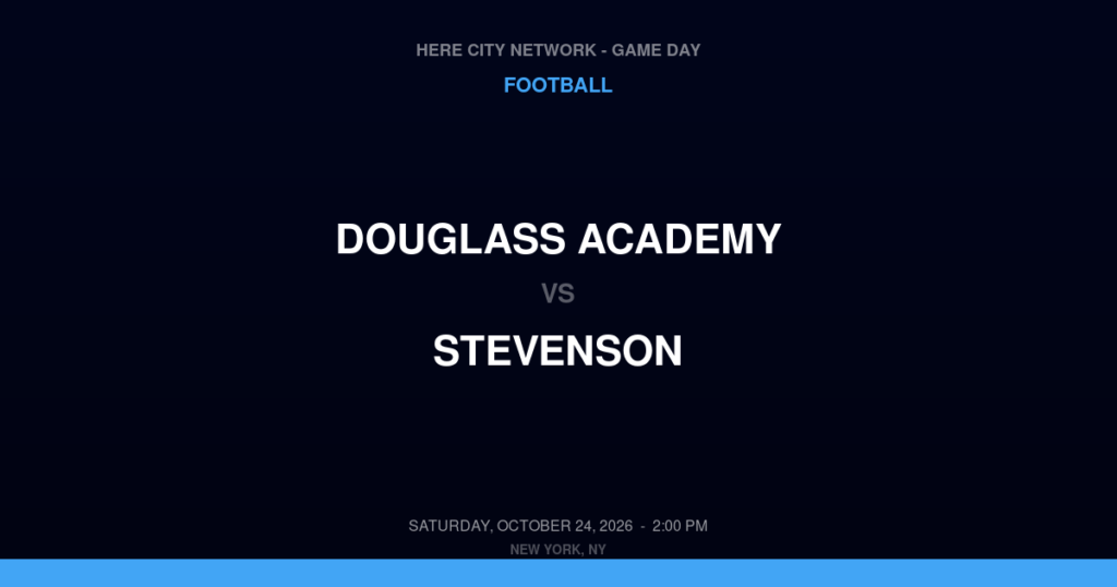 Douglass Academy vs. Stevenson — Football Game Day — Bronx, NY — Oct 24, 2026