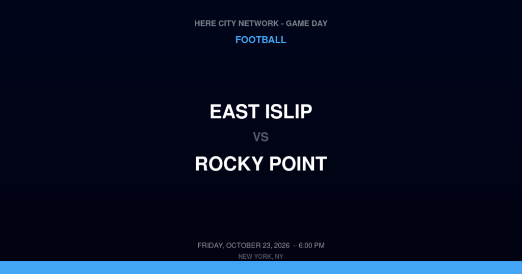 East Islip vs. Rocky Point — Football Game Day — Rocky Point, NY — Oct 23, 2026