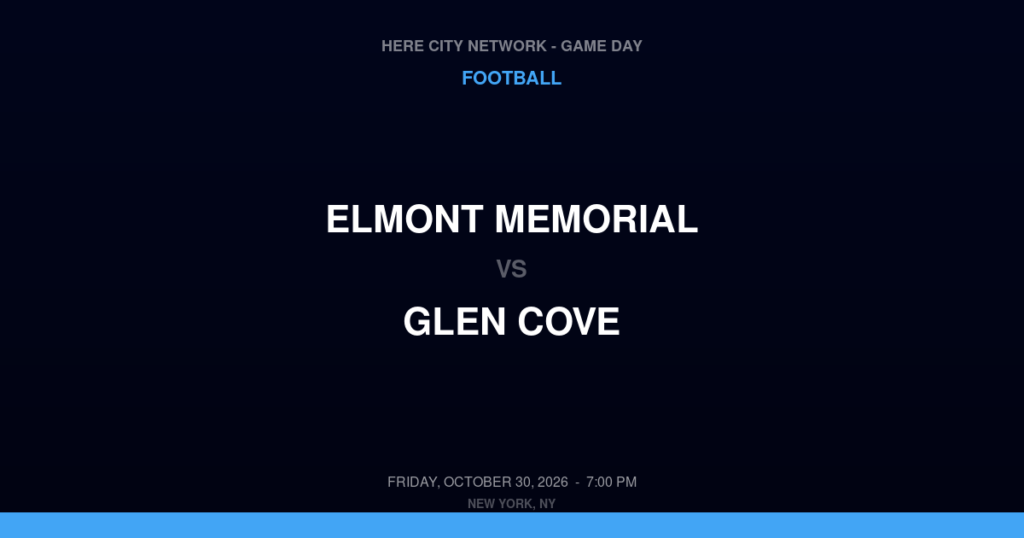 Elmont Memorial vs. Glen Cove — Football Game Day — Glen Cove, NY — Oct 30, 2026