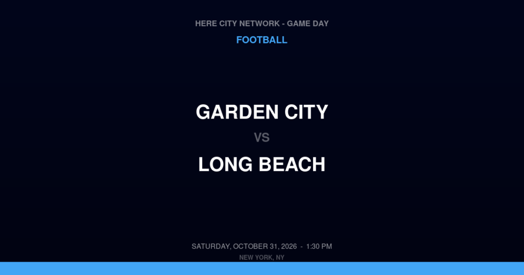 Garden City vs. Long Beach — Football Game Day — Long Beach, NY — Oct 31, 2026
