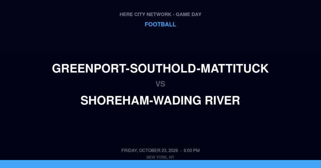 Greenport-Southold-Mattituck vs. Shoreham-Wading River — Football Game Day — Shoreham, NY — Oct 23, 2026