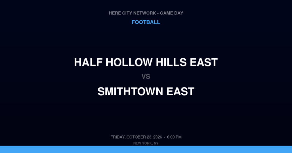 Half Hollow Hills East vs. Smithtown East — Football Game Day — Smithtown, NY — Oct 23, 2026