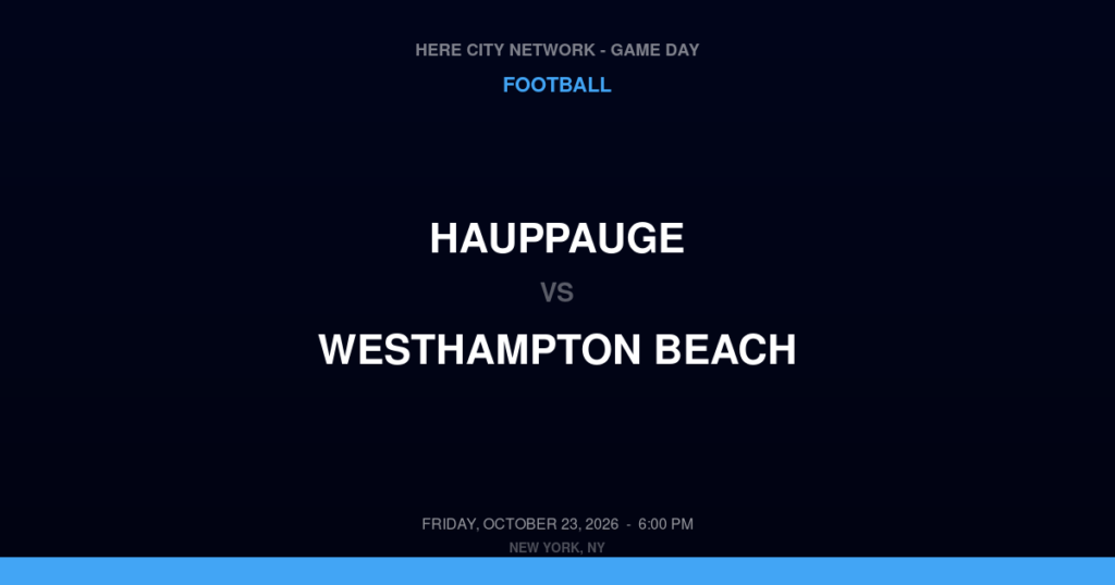 Hauppauge vs. Westhampton Beach — Football Game Day — Westhampton Beach, NY — Oct 23, 2026