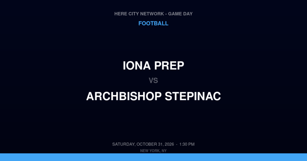Iona Prep vs. Archbishop Stepinac — Football Game Day — White Plains, NY — Oct 31, 2026