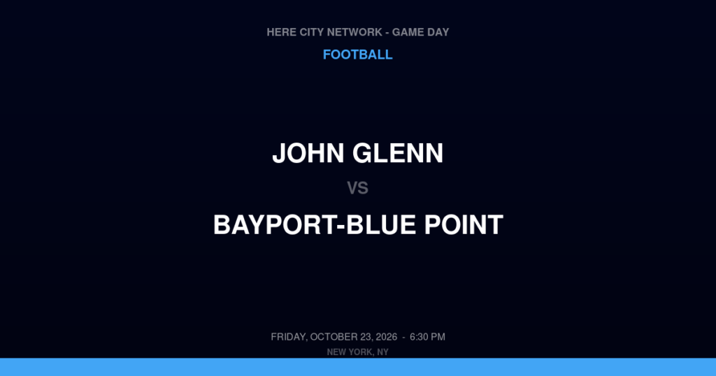 John Glenn vs. Bayport-Blue Point — Football Game Day — Bayport, NY — Oct 23, 2026