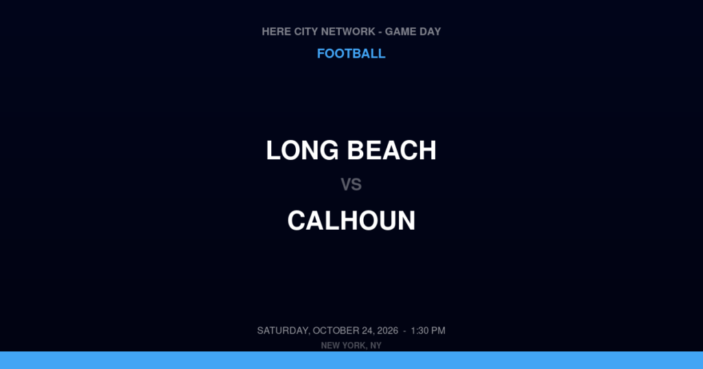 Long Beach vs. Calhoun — Football Game Day — Merrick, NY — Oct 24, 2026