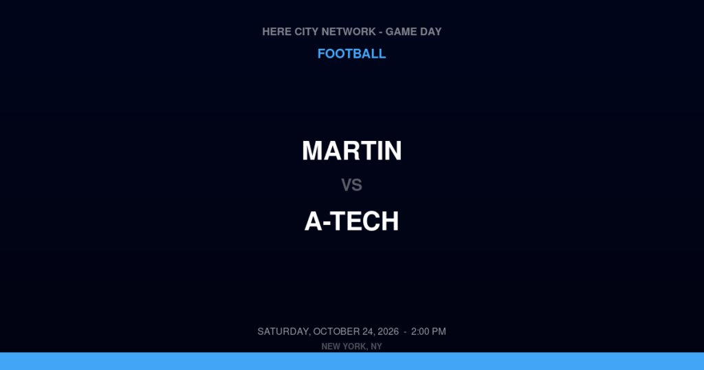 Martin vs. A-Tech — Football Game Day — Brooklyn, NY — Oct 24, 2026