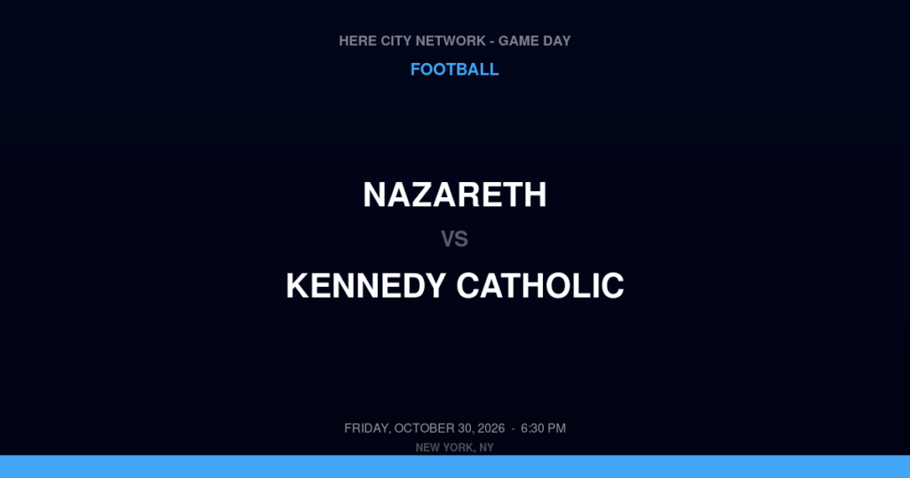 Nazareth vs. Kennedy Catholic — Football Game Day — Somers, NY — Oct 30, 2026