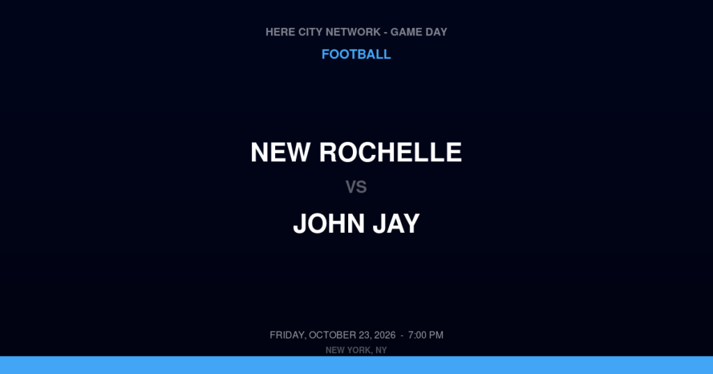 New Rochelle vs. John Jay — Football Game Day — Hopewell Junction, NY — Oct 23, 2026