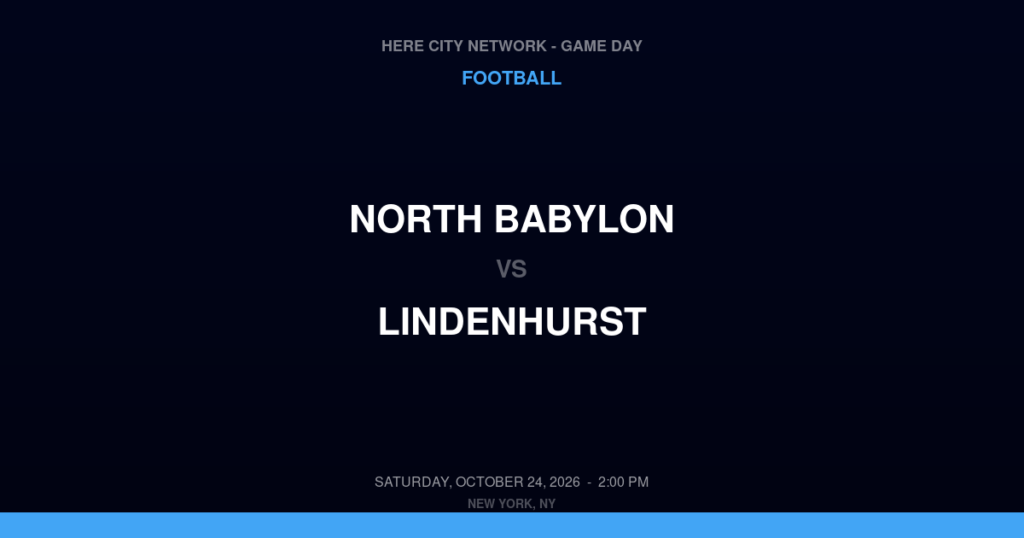 North Babylon vs. Lindenhurst — Football Game Day — Lindenhurst, NY — Oct 24, 2026