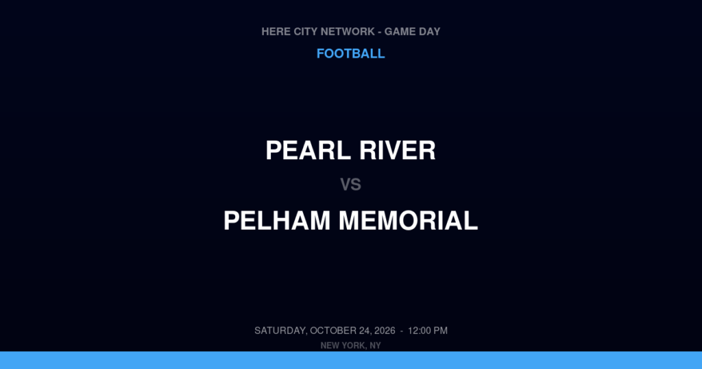 Pearl River vs. Pelham Memorial — Football Game Day — Pelham, NY — Oct 24, 2026