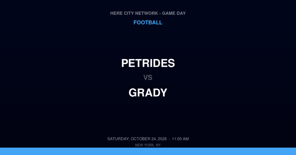 Petrides vs. Grady — Football Game Day — Brooklyn, NY — Oct 24, 2026