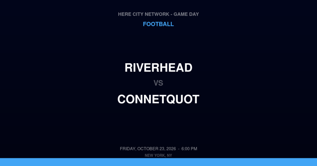 Riverhead vs. Connetquot — Football Game Day — Bohemia, NY — Oct 23, 2026