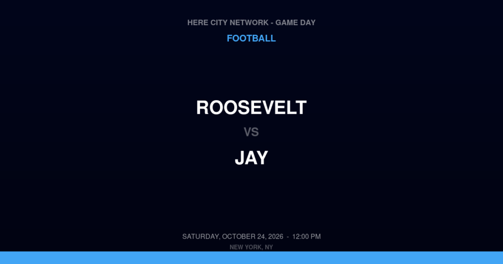 Roosevelt vs. Jay — Football Game Day — Brooklyn, NY — Oct 24, 2026