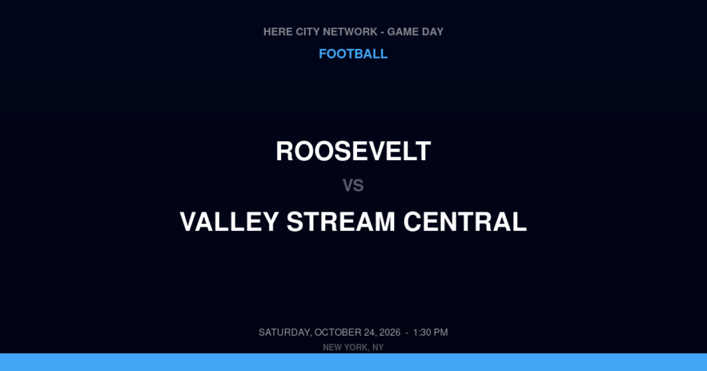 Roosevelt vs. Valley Stream Central — Football Game Day — Valley Stream, NY — Oct 24, 2026