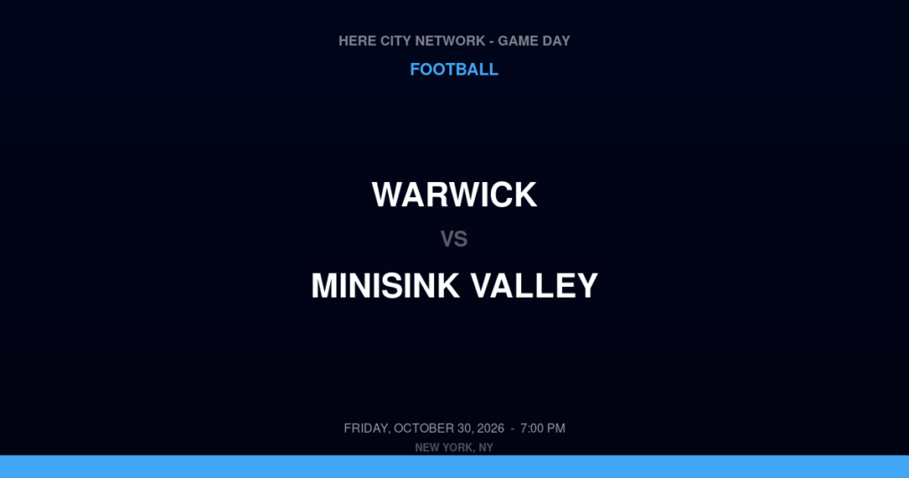 Warwick vs. Minisink Valley — Football Game Day — Slate Hill, NY — Oct 30, 2026