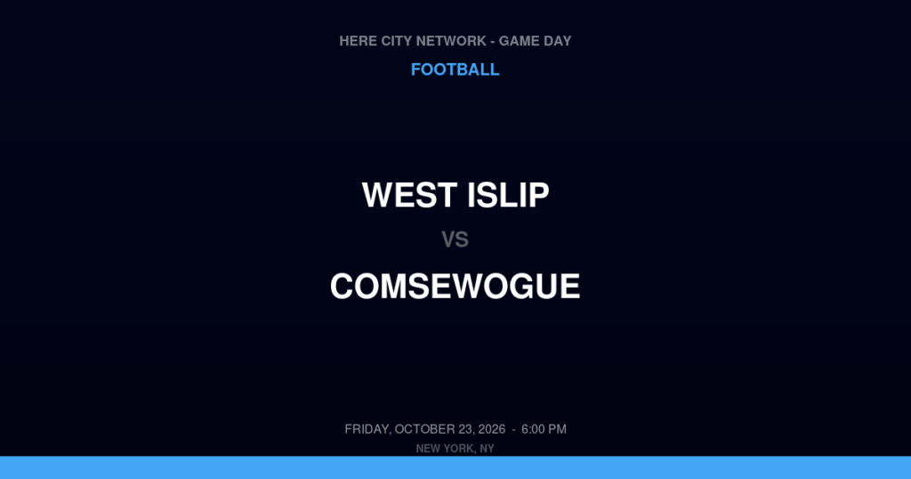 West Islip vs. Comsewogue — Football Game Day — Port Jefferson Station, NY — Oct 23, 2026